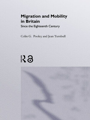cover image of Migration and Mobility In Britain Since the Eighteenth Century